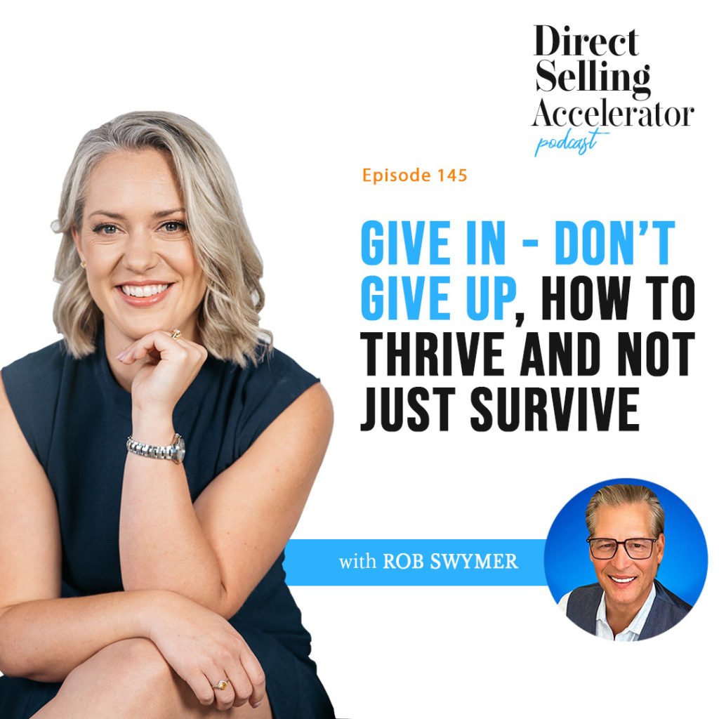 don't give up, how to thrive and not just survive with Rob Swymer